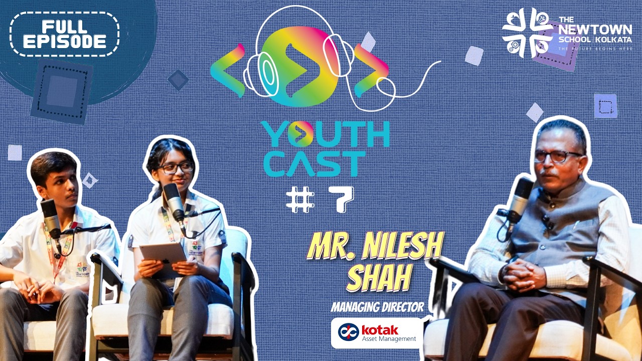 YouthCast Ep.7 | Finance, Investing & Money Lessons with Nilesh Shah | Student Podcast | The Newtown